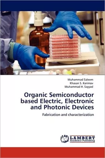 Organic Semiconductor Based Electric, Electronic and Photonic Devices cover