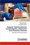 Organic Semiconductor Based Electric, Electronic and Photonic Devices cover