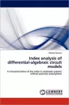 Index Analysis of Differential-Algebraic Circuit Models cover