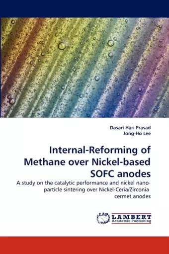 Internal-Reforming of Methane Over Nickel-Based Sofc Anodes cover