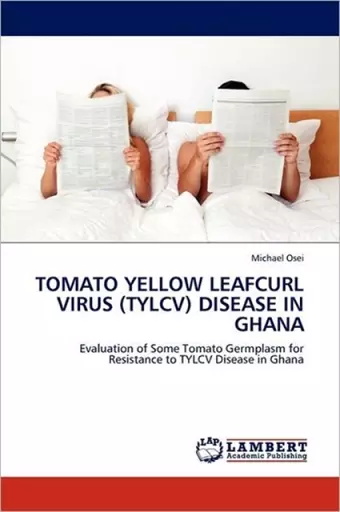 Tomato Yellow Leafcurl Virus (Tylcv) Disease in Ghana cover