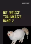 Die weiße Traumkatze Band 2 cover