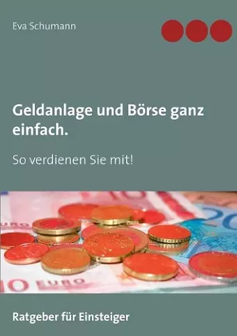 Geldanlage und Börse ganz einfach. cover