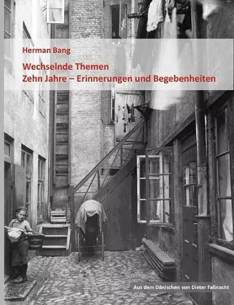 Wechselnde Themen / Zehn Jahre - Erinnerungen und Begebenheiten cover