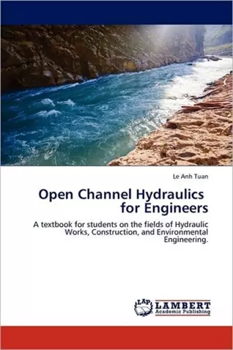 Open Channel Hydraulics for Engineers cover