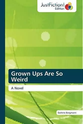 Grown Ups Are So Weird cover