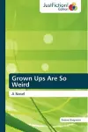Grown Ups Are So Weird cover