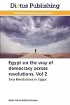 Egypt on the way of democracy across revolutions, Vol 2 cover