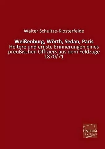 Weissenburg, Worth, Sedan, Paris cover