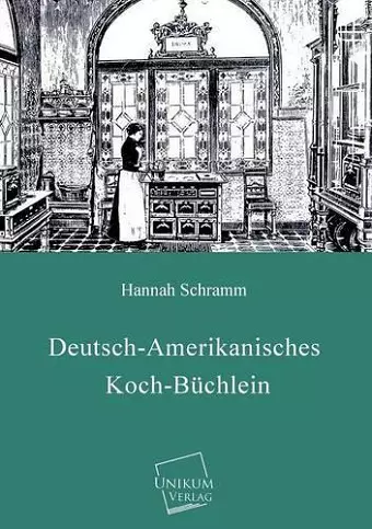 Deutsch-Amerikanisches Koch-Buchlein cover