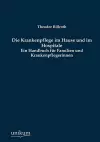 Die Krankenpflege im Hause und im Hospitale cover