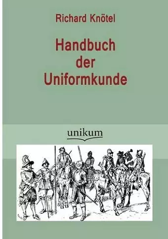 Handbuch der Uniformkunde cover