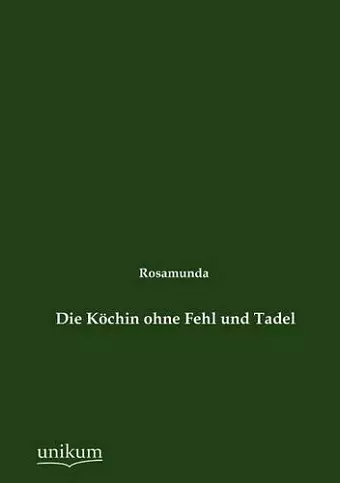 Die Köchin ohne Fehl und Tadel cover