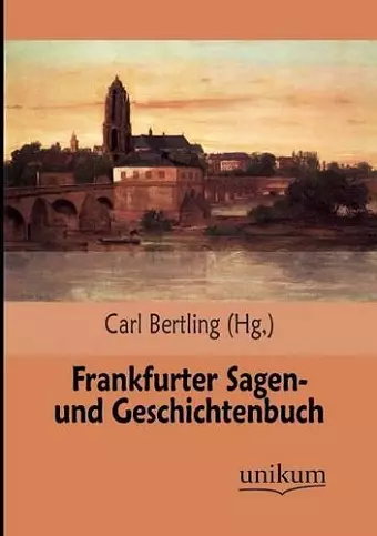 Frankfurter Sagen- Und Geschichtenbuch cover