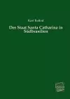 Der Staat Santa Catharina in Sudbrasilien cover