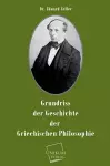 Grundriss Der Geschichte Der Griechischen Philosophie cover