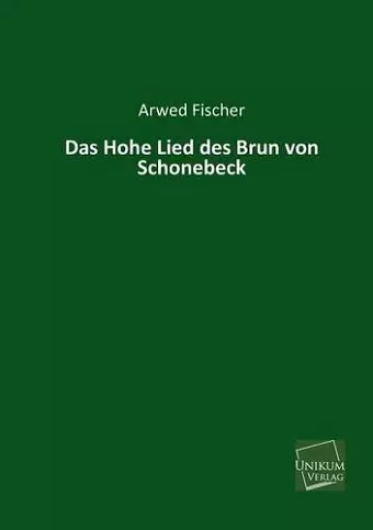 Das Hohe Lied Des Brun Von Schonebeck cover