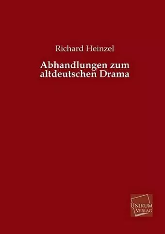 Abhandlungen Zum Altdeutschen Drama cover