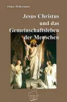 Jesus Christus Und Das Gemeinschaftsleben Der Menschen cover