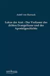 Lukas der Arzt - Der Verfasser des dritten Evangeliums und der Apostelgeschichte cover