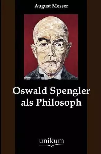 Oswald Spengler als Philosoph cover