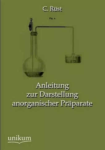 Anleitung zur Darstellung anorganischer Präparate cover