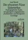 Die schwarzen Flüsse Südamerikas cover