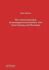 Die schweizerischen Konsumgenossenschaften, ihre Entwicklung und Resultate cover