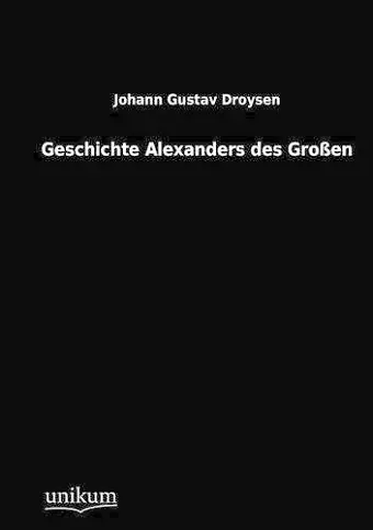 Geschichte Alexanders des Großen cover