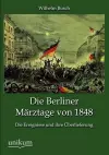Die Berliner Märztage von 1848 cover