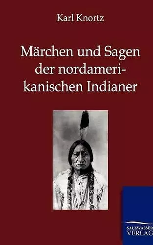 Märchen und Sagen der Nordamerikanischen Indianer cover