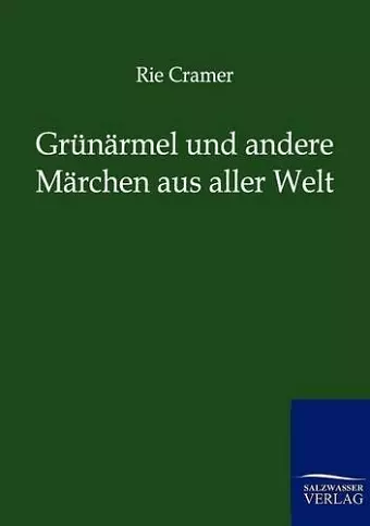 Grunarmel Und Andere Marchen Aus Aller Welt cover