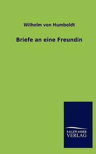 Briefe an Eine Freundin cover