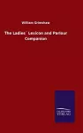 The Ladies´ Lexicon and Parlour Companion cover