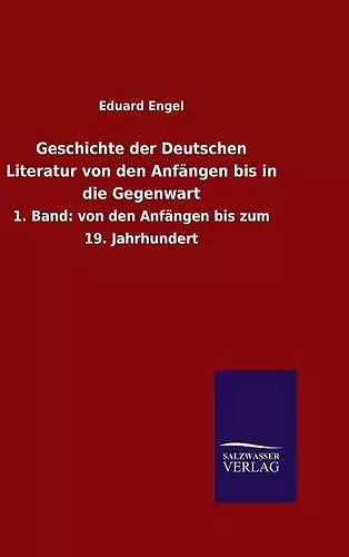 Geschichte der Deutschen Literatur von den Anfängen bis in die Gegenwart cover