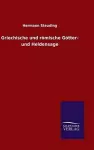 Griechische und römische Götter- und Heldensage cover