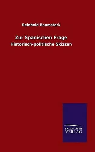 Zur Spanischen Frage cover