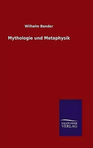 Mythologie und Metaphysik cover