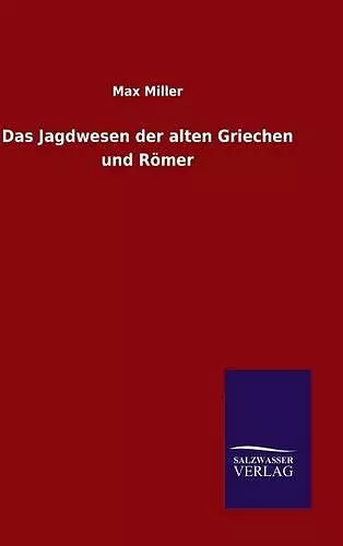 Das Jagdwesen der alten Griechen und Römer cover