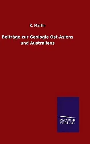 Beiträge zur Geologie Ost-Asiens und Australiens cover