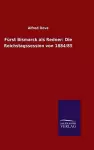 Fürst Bismarck als Redner cover