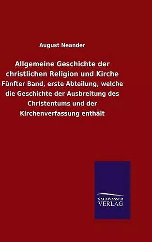 Allgemeine Geschichte der christlichen Religion und Kirche cover