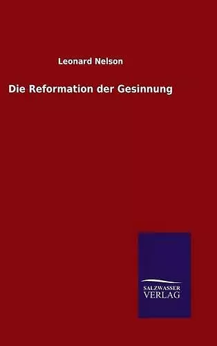 Die Reformation der Gesinnung cover