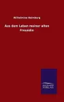 Aus dem Leben meiner alten Freundin cover