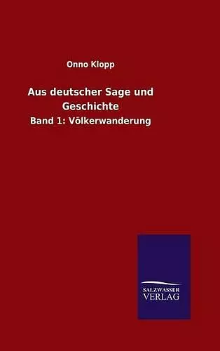 Aus deutscher Sage und Geschichte cover