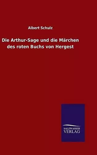 Die Arthur-Sage und die Märchen des roten Buchs von Hergest cover