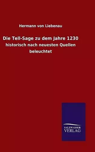 Die Tell-Sage zu dem Jahre 1230 cover