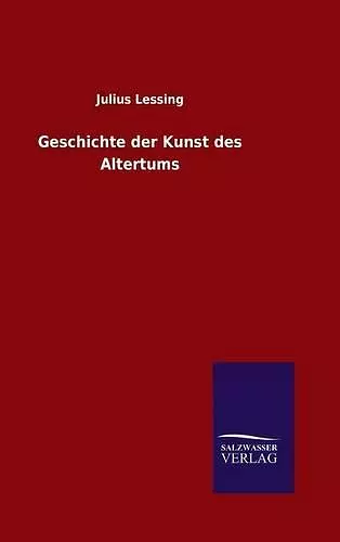 Geschichte der Kunst des Altertums cover