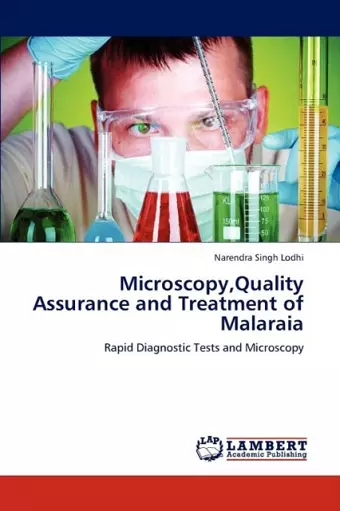 Microscopy, Quality Assurance and Treatment of Malaraia cover