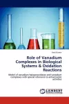 Role of Vanadium Complexes in Biological Systems & Oxidation Reactions cover